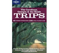Carolinas, Georgia and the South Trips: 65 themed itineraries 1192 local places to see (Lonely Planet Country & Regional Guides)