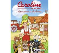 Caroline : à la ferme