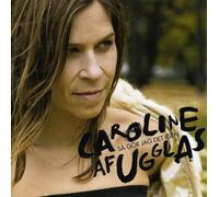 Caroline af Ugglas - Sa Gor Jag Det Igen