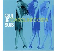 Caroline Costa - Qui Je Suis