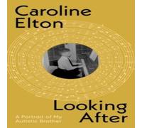 Caroline Elton Looking After Hardback Book Caroline Elton Multicolor