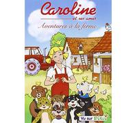 Caroline et ses amis - Aventures à la ferme - Vol. 4