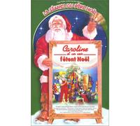 Caroline et ses amis : Caroline et ses amis fêtent Noël [VHS]