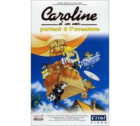 Caroline et ses amis : Caroline et ses amis partent à l'aventure [VHS]