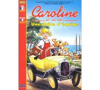 Caroline et ses amis : Une drôle d'équipe
