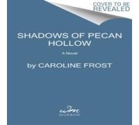 Caroline Frost Shadows of Pecan Hollow Paperback Book Caroline Frost Multicolor