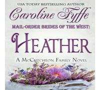 Caroline Fyffe Mail-Order Brides of the West: Heather Paperback Book Caroline Fyffe Multicolor