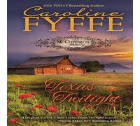Caroline Fyffe Texas Twilight: The McCutcheon Family Series Paperback Book Caroline Fyffe Multicolor