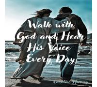 Caroline Harvey Walk with God & Hear His Voice Every Day Paperback Book Caroline Harvey Multicolor