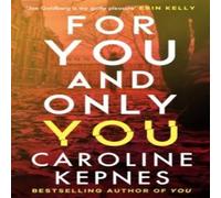 Caroline Kepnes For You & Only You Paperback Book Caroline Kepnes Multicolor