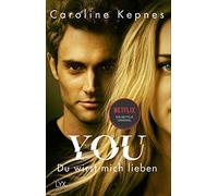 Caroline Kepnes YOU - Du wirst mich lieben: Ein Netflix Original (Jo (Paperback)
