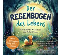 Caroline Lanzin Ein stärkendes Kinderbuch über Tod und Trauer Der (Paperback)