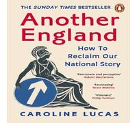 Caroline Lucas Another England : How to Reclaim Our National Story Paperback Book Caroline Lucas Multicolor