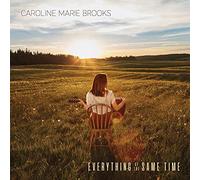 Caroline Marie Brooks - Everything At The Same Time