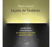 Caroline Muthel; Karine Deshayes; Les Nouveaux Caractères - Lecons De Tenebres - Paris 1714