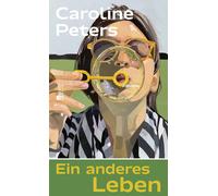 Caroline Peters Ein anderes Leben (Hardback)