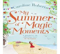Caroline Roberts My Summer of Magic Moments Paperback Book Caroline Roberts Multicolor