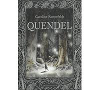 Caroline Ronnefeldt Quendel (Quendel, Bd. 1) (Hardback)