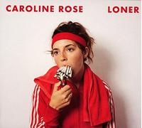 Caroline Rose - Loner