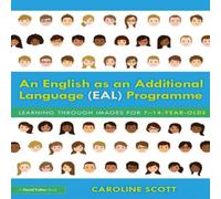 Caroline Scott An English as an Additional Language (EAL) Programme: Learning Caroline Scott Multicolor
