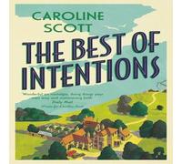 Caroline Scott The Best of Intentions : charming & loveable, 'Perfect for fans Caroline Scott Multicolor