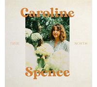 Caroline Spence - True North