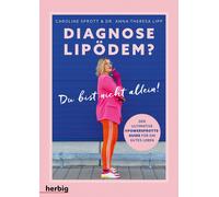 Caroline Sprott Diagnose Lipödem?: Du bist nicht allein Der ultimati (Hardback)