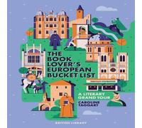 Caroline Taggart The Book Lover's European Bucket List Hardback Caroline Taggart Multicolor