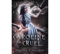 Caroline the Cruel