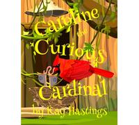 Caroline the Curious Cardinal