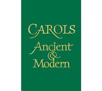 Carols Ancient and Modern Words edition