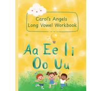 Carol's Angels Long Vowel Workbook