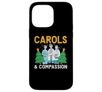 Carols & Compassion Nursing Medical Nurse Christmas Case for iPhone 14 Pro Max