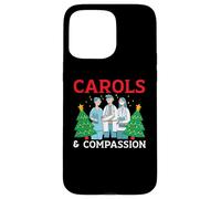 Carols & Compassion Nursing Medical Nurse Christmas Case for iPhone 15 Pro Max