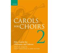 Carols for Choirs 2 – Fifty Carols for Christmas and Advent – Vocal score