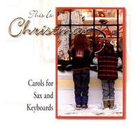 Carols for Sax & Keyboards