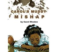 Carol's Muddy Mishap