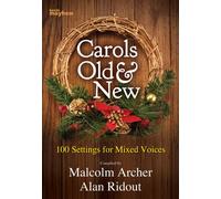 Carols Old And New - SATB. Mixed Choir And Accomp..: Just the Kind of Book Choirs are Looking for