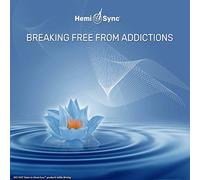 Carolyn Ball & Hemi-Sync - Breaking Free From Addictions