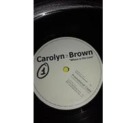 Carolyn Brown - Where Is The Love