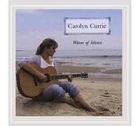 Carolyn Currie - Waves of Silence