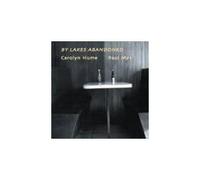 Carolyn Hume/Paul May - By Lakes Abandoned