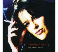 Carolyn Hume - Solo Piano Works