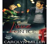 Carolyn Miller Love on Ice Paperback Book Carolyn Miller Multicolor