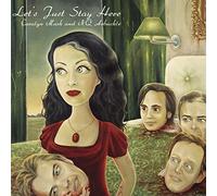 Carolyn & Nq Arbuckle Mark - Let's Just Stay Here