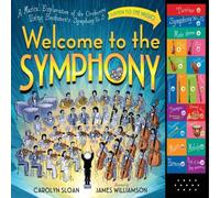Carolyn Sloan Welcome to the Symphony Hardback Book Carolyn Sloan Multicolor