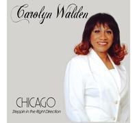 carolyn walden - chicago stepin in the right direction