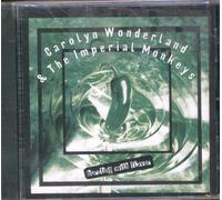 Carolyn Wonderland & Imperial - Bursting With Flavor