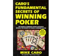Caro's Fundamental Secrets of Winning Poker