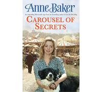 Carousel Of Secrets: A chance meeting. A new future. A dangerous admirer.